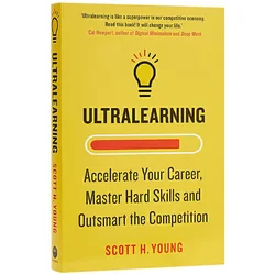 Ultralearning: aprende rápido y domina habilidades difíciles