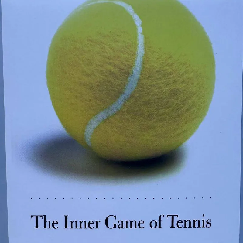 The Inner Game of Tennis: The Classic Guide To The Mental Side of Peak Performance English Paperback Book - imagen 4