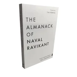 El Almanaque de Naval Ravikant: Guía para riqueza y felicidad