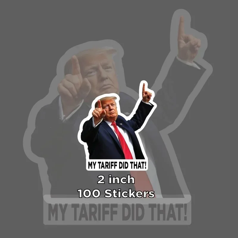 100 Uds. Divertido Trump I Did That pegatinas bomba de Gas pegatinas calcomanía 100 Uds 2 pulgadas I Did That Tariff pegatina Trump pegatina impermeable - imagen 3